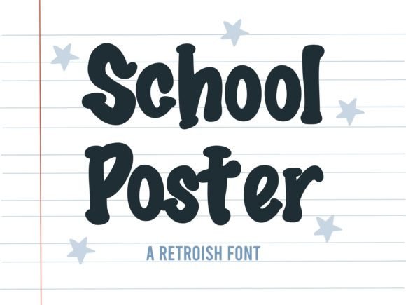 School Poster: A Hand-Drawn Display Font for Playful Branding