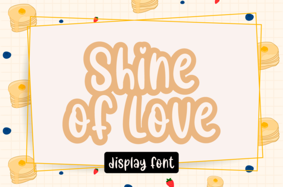 Shine of Love Font for Warm, Memorable Branding
