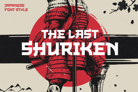 The Last Shuriken: A Bold Japanese Display Font for Campaigns